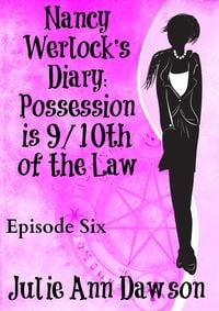 Produktbild: Nancy Werlock's Diary: Possession is 9/10th of the Law
