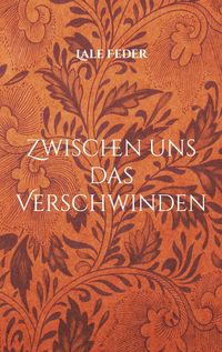Produktbild: Zwischen uns das Verschwinden