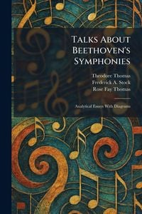 Produktbild: Talks About Beethoven's Symphonies