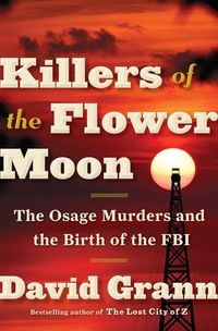 Killers of the Flower Moon von David Grann
