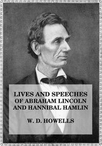 Produktbild: Lives and Speeches of Abraham Lincoln and Hannibal Hamlin