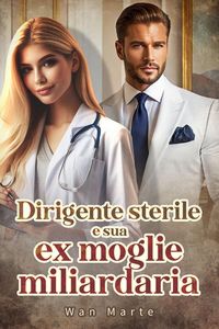 Produktbild: Dirigente sterile e sua ex moglie miliardaria