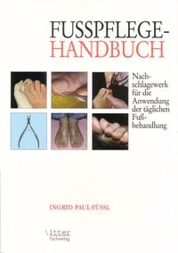 Bild vom Artikel Fusspflege Handbuch vom Autor Ingrid Paul-Füssl