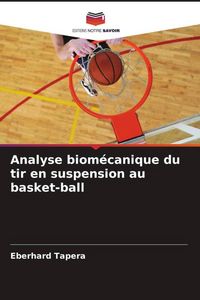 Produktbild: Analyse biom&eacute;canique du tir en suspension au basket-ball