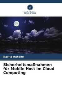 Produktbild: Sicherheitsma&szlig;nahmen f&uuml;r Mobile Host im Cloud Computing