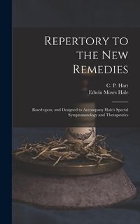 Produktbild: Repertory to the New Remedies: Based Upon, and Designed to Accompany Hale's Special Symptomatology and Therapeutics