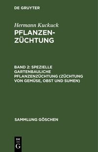 Produktbild: Spezielle gartenbauliche Pflanzenz&uuml;chtung (Z&uuml;chtung von Gem&uuml;se, Obst und Sumen)