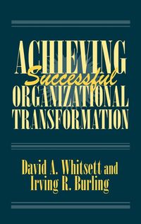 Bild vom Artikel Achieving Successful Organizational Transformation vom Autor David A. Whitsett