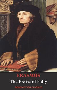Produktbild: The Praise of Folly (Illustrated by Hans Holbein)