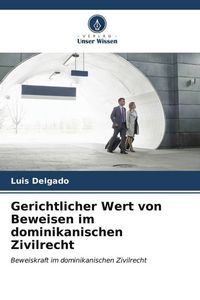 Produktbild: Gerichtlicher Wert von Beweisen im dominikanischen Zivilrecht