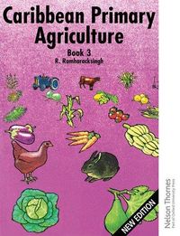 Produktbild: Ramharacksingh, R: Caribbean Primary Agriculture - Book 3