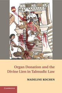 Produktbild: Organ Donation and the Divine Lien in Talmudic Law