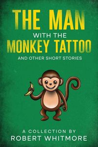 Produktbild: The Man With The Monkey Tattoo and Other Short Stories