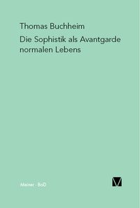 Produktbild: Die Sophistik als Avantgarde normalen Lebens