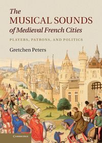 Produktbild: The Musical Sounds of Medieval French Cities