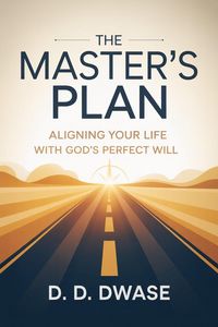 Produktbild: The Master's Plan: Aligning Your Life With God's Perfect Will