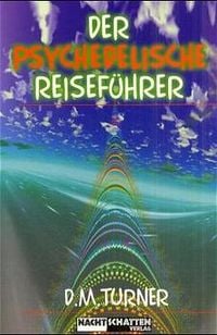 Produktbild: Der psychedelische Reisef&uuml;hrer