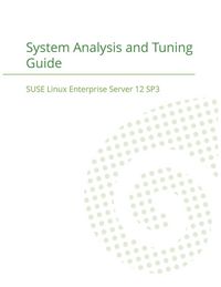 Produktbild: SUSE Linux Enterprise Server 12 - System Analysis and Tuning Guide