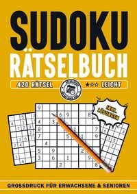 Produktbild: Sudoku f&uuml;r Erwachsene, Teenagers und Senioren: 420 R&auml;tsel inkl. L&ouml;sungen - Schwierigkeitsstufe: Leicht