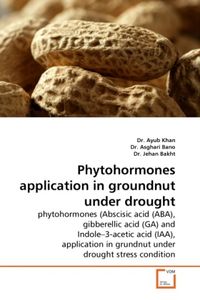Produktbild: Khan, D: Phytohormones application in groundnut under drough