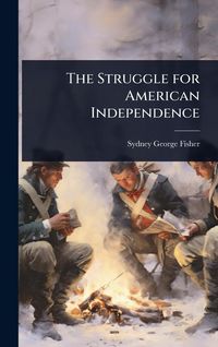 Produktbild: The Struggle for American Independence