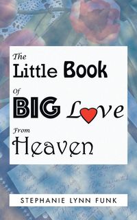 Produktbild: The Little Book of Big Love from Heaven