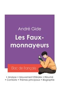 Produktbild: R&eacute;ussir son Bac de fran&ccedil;ais 2027 : Analyse du roman Les Faux-monnayeurs de Andr&eacute; Gide