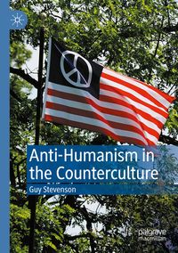 Produktbild: Anti-Humanism in the Counterculture
