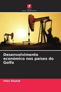 Produktbild: Desenvolvimento econ&oacute;mico nos pa&iacute;ses do Golfo