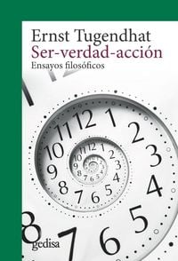 Produktbild: Ser, verdad, acci&oacute;n : ensayos filos&oacute;ficos