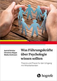 Produktbild: Was F&uuml;hrungskr&auml;fte &uuml;ber Psychologie wissen sollten