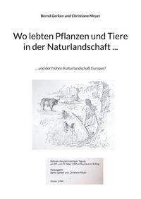 Produktbild: Wo lebten Pflanzen und Tiere in der Naturlandschaft ...