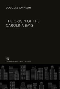 Produktbild: The Origin of the Carolina Bays