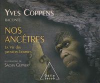 Produktbild: Yves Coppens raconte nos anc&ecirc;tres