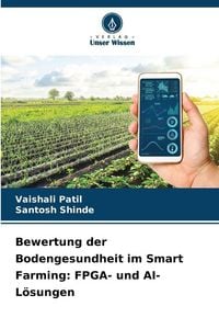 Produktbild: Bewertung der Bodengesundheit im Smart Farming: FPGA- und AI-L&ouml;sungen