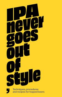 Produktbild: IPA Never Goes Out of Style