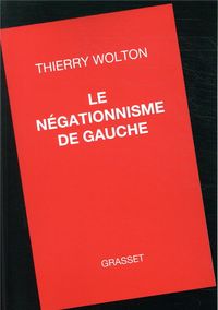 Produktbild: Le n&eacute;gationnisme de gauche