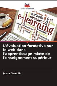 Produktbild: L'&eacute;valuation formative sur le web dans l'apprentissage mixte de l'enseignement sup&eacute;rieur