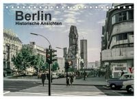 Produktbild: Berlin - Historische Ansichten (Tischkalender 2026 DIN A5 quer), CALVENDO Monatskalender