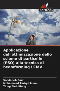 Produktbild: Applicazione dell'ottimizzazione dello sciame di particelle (PSO) alla tecnica di beamforming LCMV