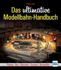 Produktbild: Lieb, U: ultimative Modellbahn-Handbuch
