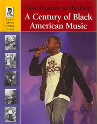 Produktbild: A Century of Black American Music: From Ragtime to Hip-Hop