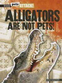 Produktbild: Alligators Are Not Pets!