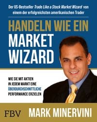 Bild vom Artikel Handeln wie ein Market Wizard vom Autor Mark Minervini