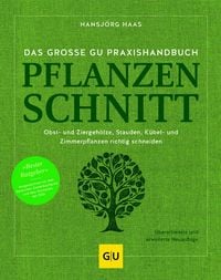 Produktbild Das große GU Praxishandbuch Pflanzenschnitt