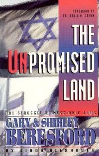 Produktbild: Unpromised Land: The Struggle of Messianic Jews Gary & Shirley Beresford