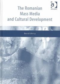 Produktbild: Berry, D: Romanian Mass Media and Cultural Development