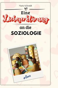 Produktbild: Eine Liebeserkl&auml;rung an die Soziologie