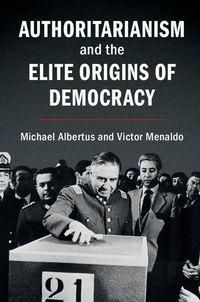 Produktbild: Authoritarianism and the Elite Origins of Democracy
