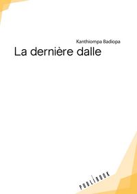 Produktbild: La derni&egrave;re dalle